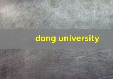 dong university